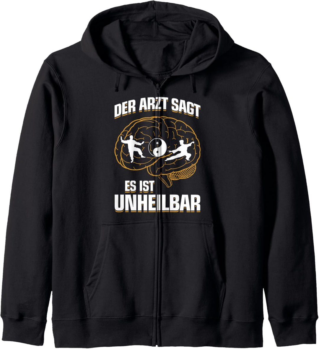 Es ist unheilbar - Tai-ji Qigong Quigong Tai-Chi-Chuan Kapuzenjacke