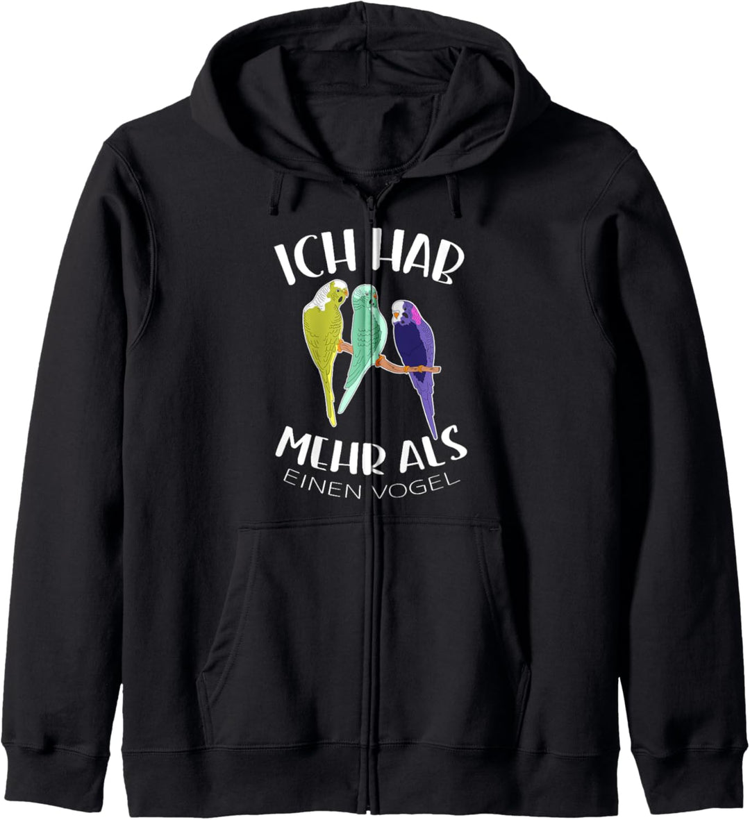 Ich Hab Mehr Als Einen Vogel Wellensittich Kapuzenjacke