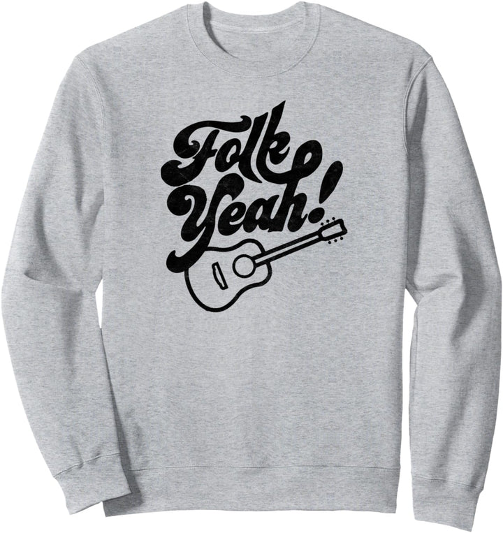 Folk Yeah! Funny Guitar Minimalist Music Retro Graphic Sweatshirt