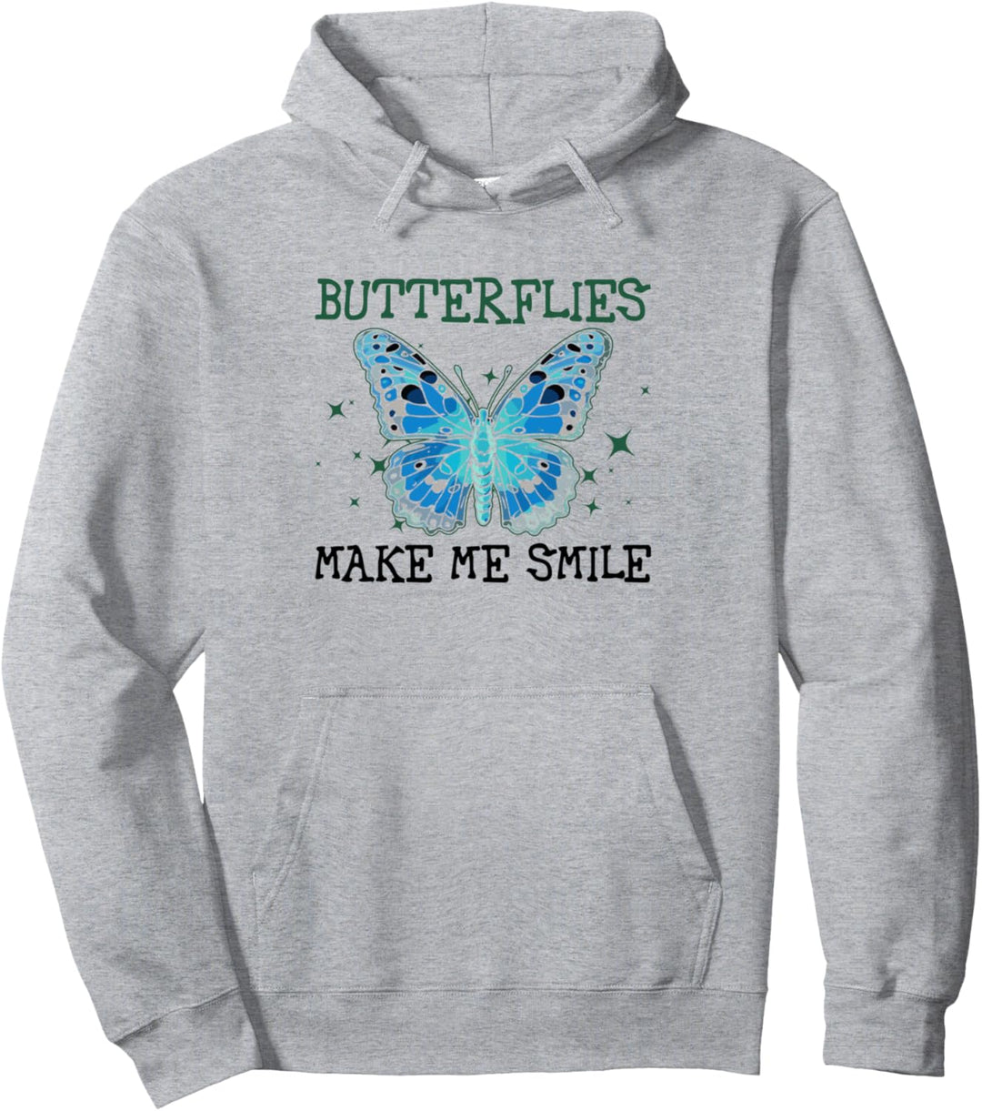 Schmetterlinge Make Me Smile Lustiges Zitat Schmetterling Pullover Hoodie