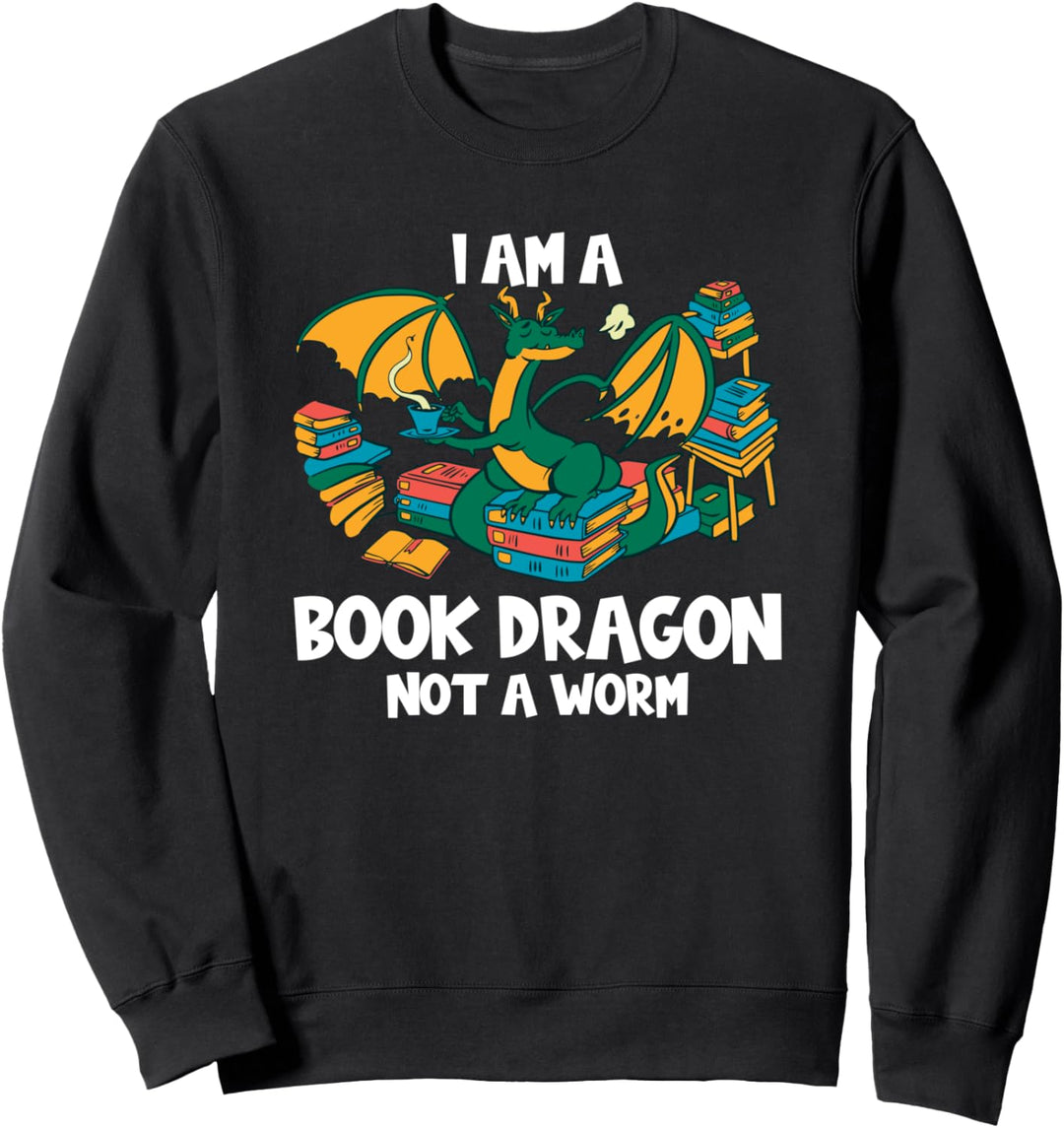 Bücherwurm Bücher Lesen I Am A Book Dragon Sweatshirt
