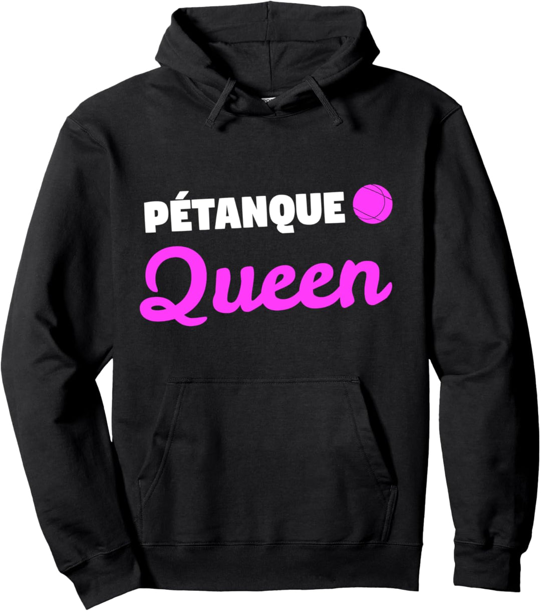 Pétanque Königin Pétanque Pullover Hoodie