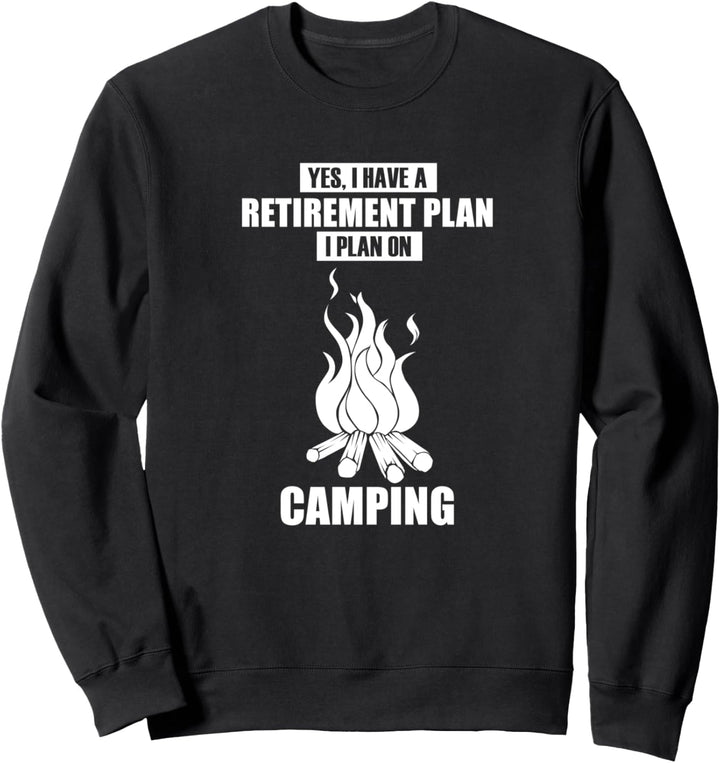 Lustiger Spruch Ruhestand Camping Feuer Sweatshirt