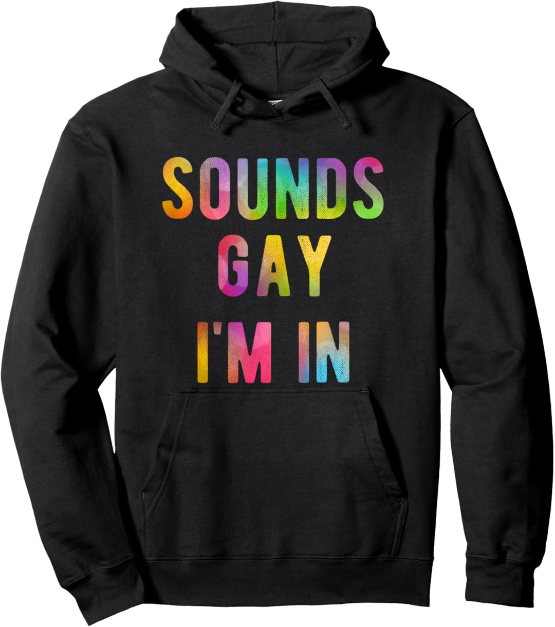 Klänge Gay I 'm In Lustiger Regenbogen Gay Pride LGBTQ Pullover Hoodie