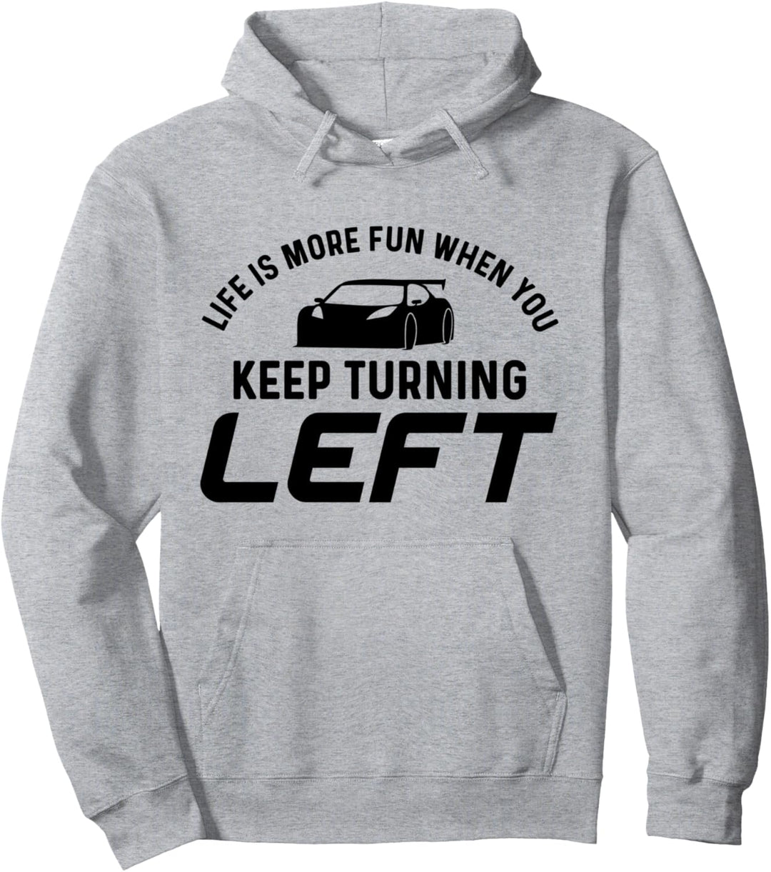 Das Leben macht mehr Spass, wenn Sie weiter nach links Pullover Hoodie