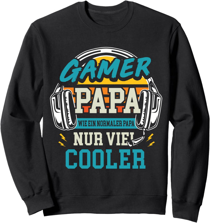 Gamer Papa Nur Cooler Zocker Vater Videospiel Vatertag Sweatshirt