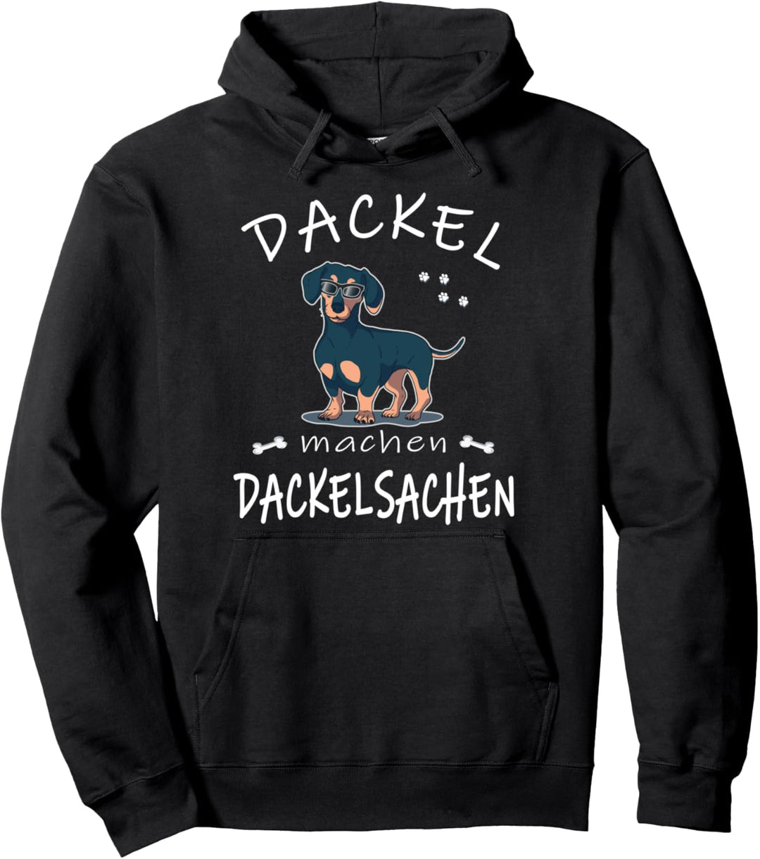 Dackel machen Dackelsachen - Lustiger Spruch Dackel Pullover Hoodie