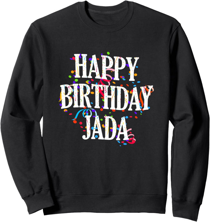 Happy Birthday Jada Mädchen Vorname Buntes Geburtstag Sweatshirt