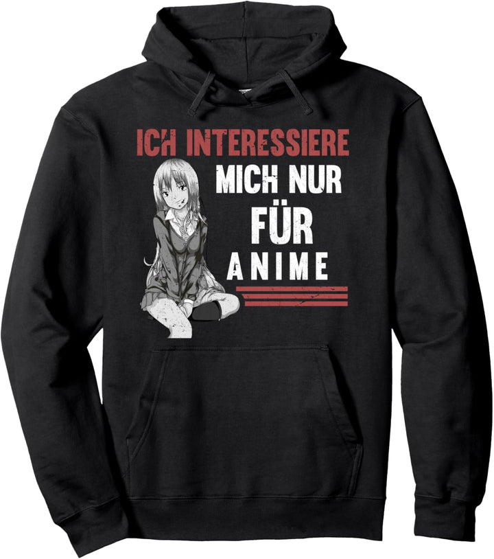 Ich interessiere mich nur für Anime Japan Manga Anime Pullover Hoodie