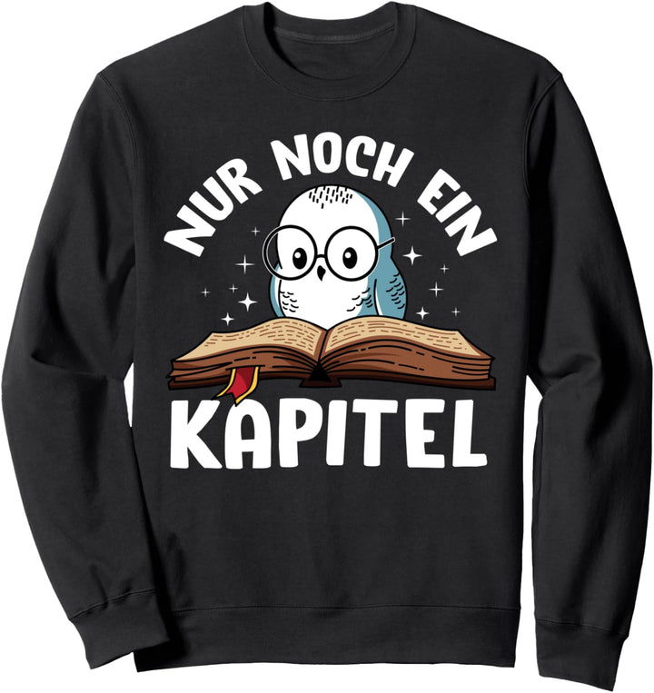 Nur Noch Ein Kapitel Lustiger Eulen Buch Sonderling Sweatshirt