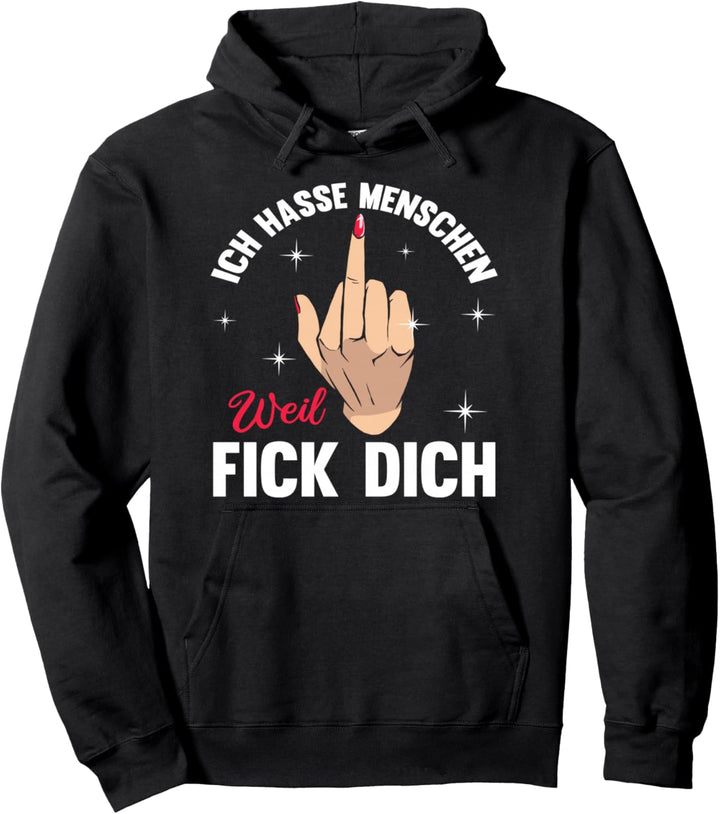 Lustig Ich hasse Menschen - Frauen Mittelfinger Spruch Pullover Hoodie
