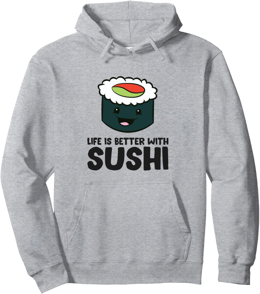 Das Leben ist besser mit Sushi Maki Sushi Pullover Hoodie