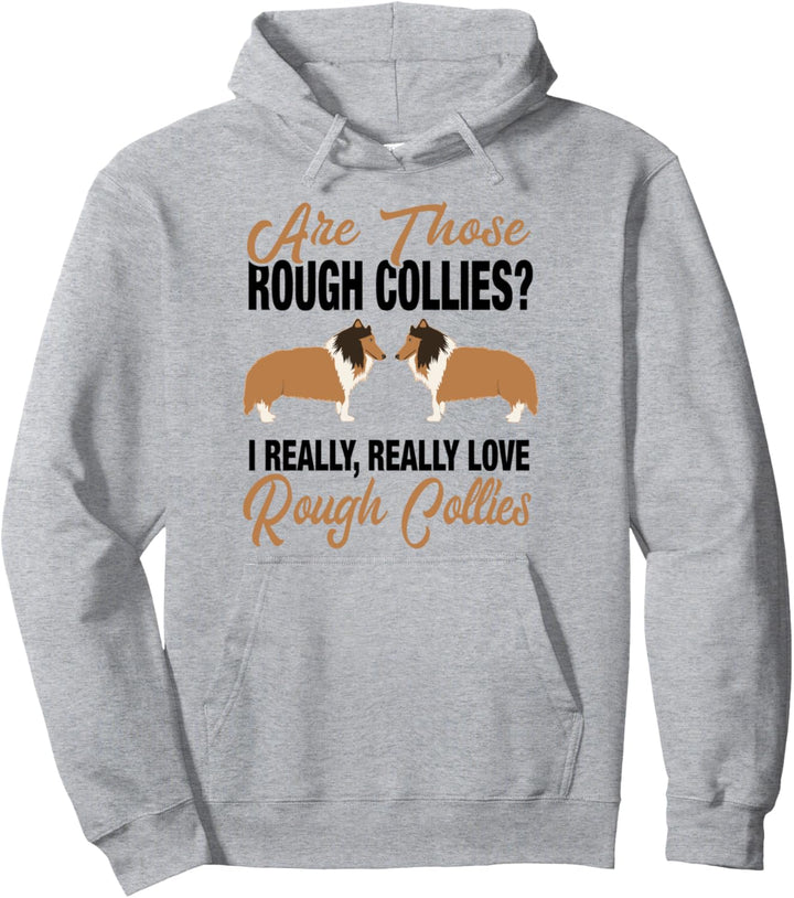 Rough Collie Lover - I Love Rough Collies Pullover Hoodie