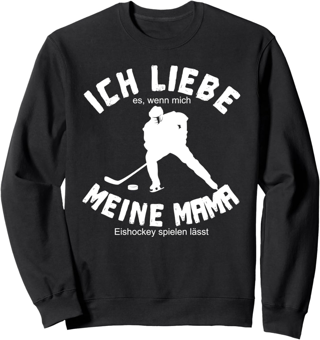 Ich liebe Mama wenn sie mich Eis-Hockey spielen lässt Kinder Sweatshirt