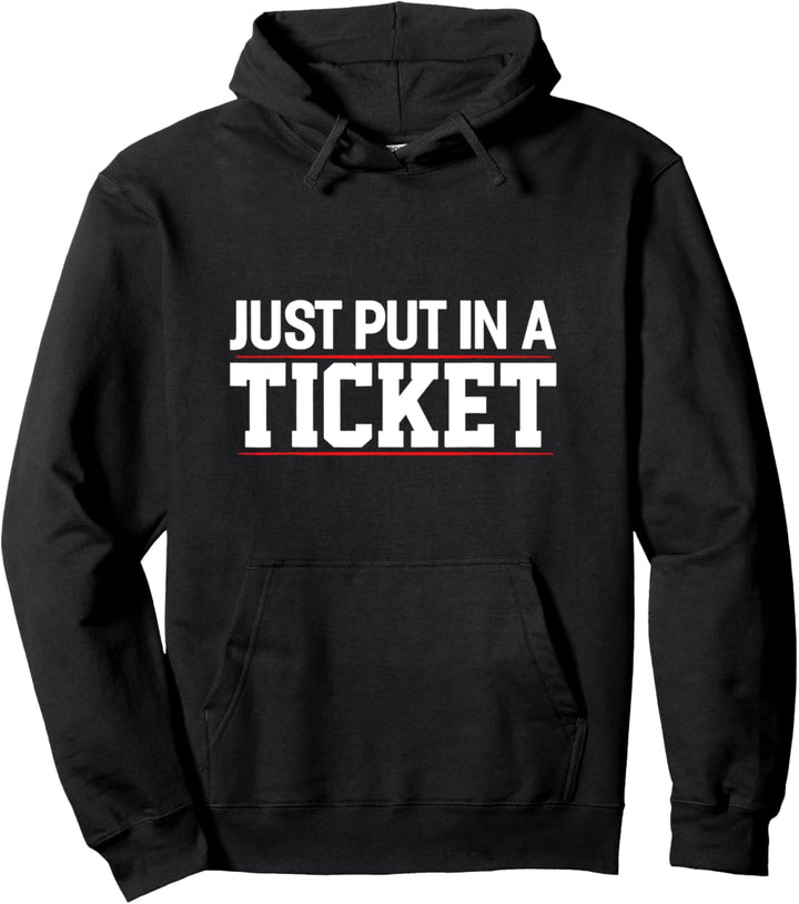 Informatik HTML Admin Binär USB Just put in a Ticket Pullover Hoodie