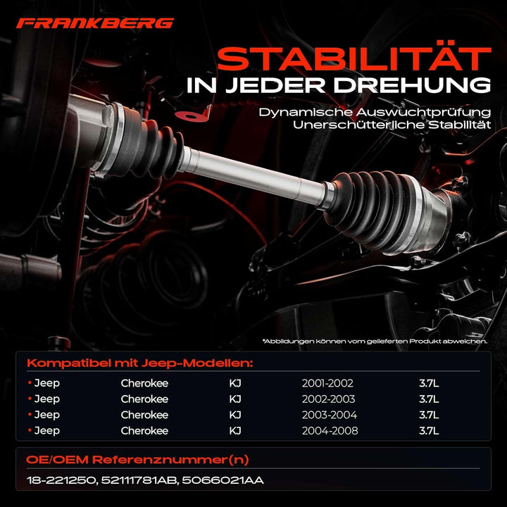 Frankberg Antriebswelle Vorderachse Links Kompatibel mit Cherokee KJ 2.4L 2.5L 2.8L 3.7L 2001-2008 R