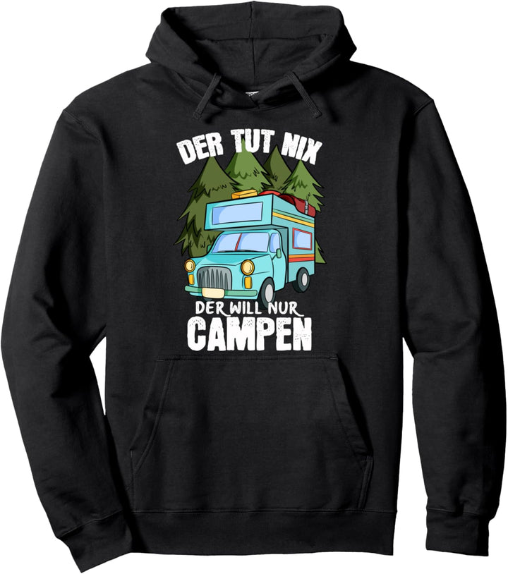 Camping Wohnmobil Lustig Witzig Der Tut Nix Pullover Hoodie