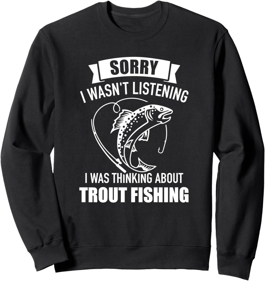 Forelle Angeln Spruch Sweatshirt