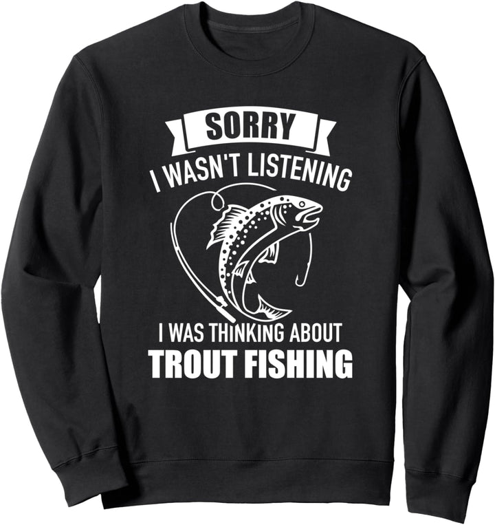 Forelle Angeln Spruch Sweatshirt