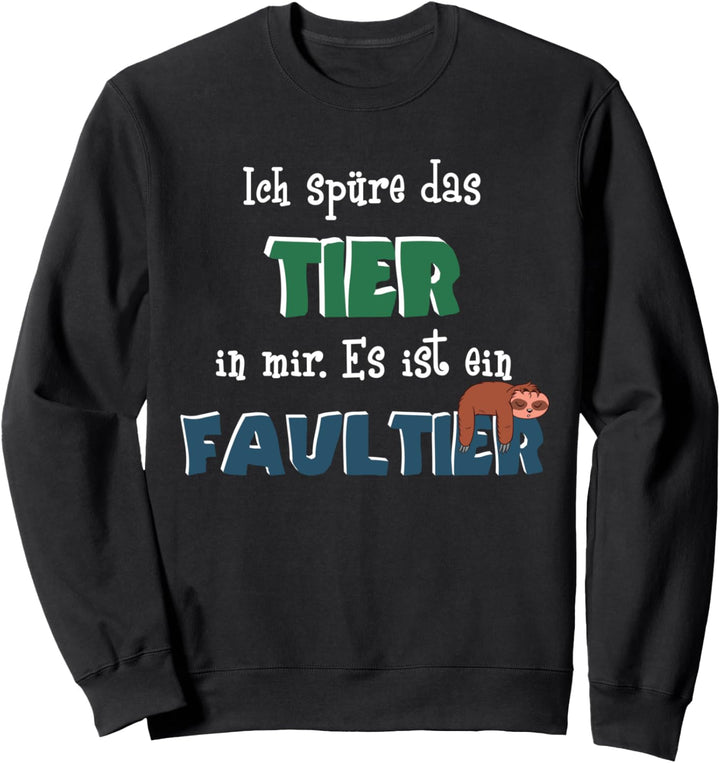 Faultier Spruch Chillen Entspannung Lustig Schlafmütze Relax Sweatshirt