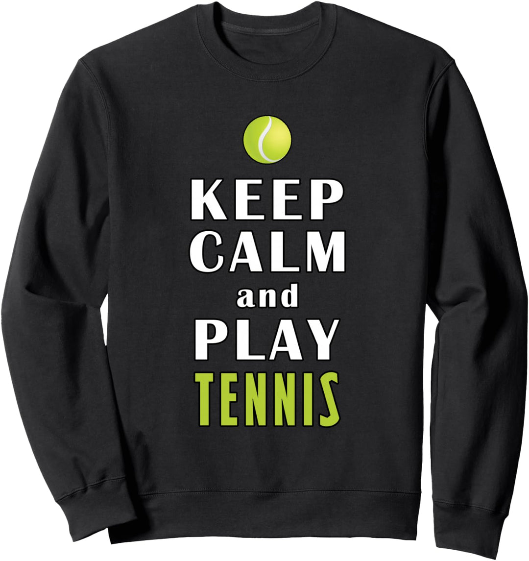 Keep Calm And Play Tennis Lustig Sweatshirt