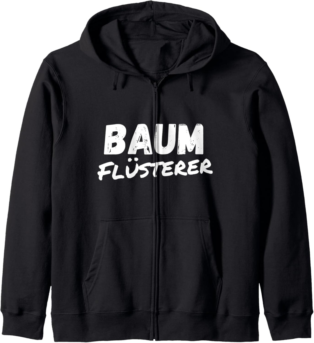 Baum Flüsterer Forstwirt Beruf Arbeit Lustiger Spruch Kapuzenjacke
