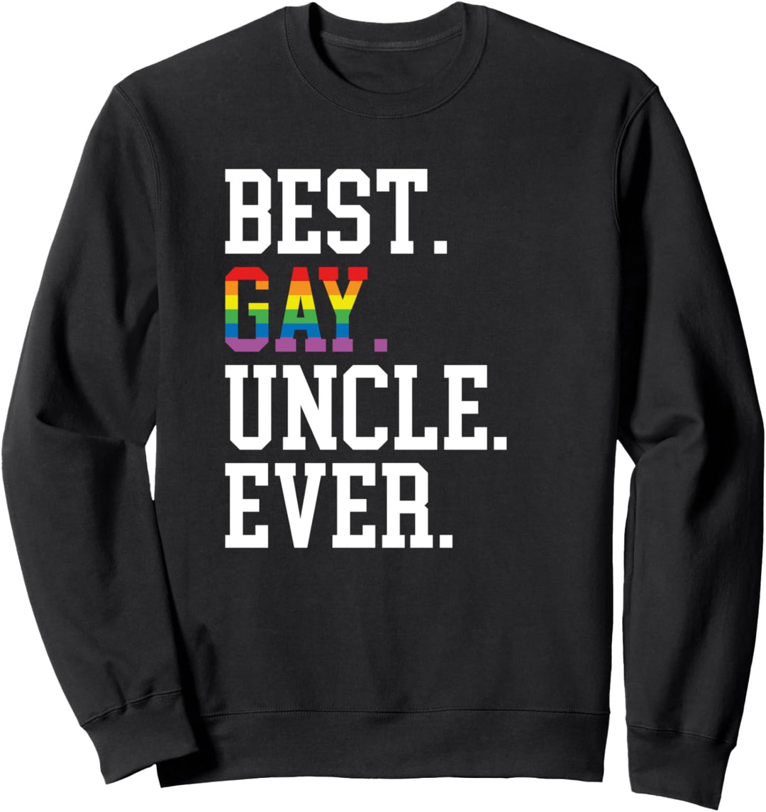 Best Gay Uncle Ever Funny LGBT Pride Sweatshirt