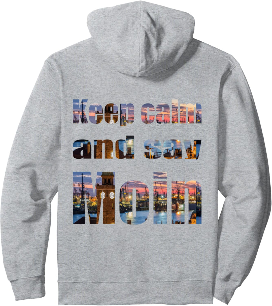 KEEP CALM and say MOIN, norddeutsch und Moin Pullover Hoodie