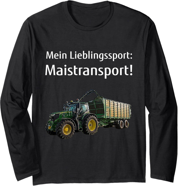Landwirt Mais häckseln Bauer Lohner Silage Maistransport Langarmshirt