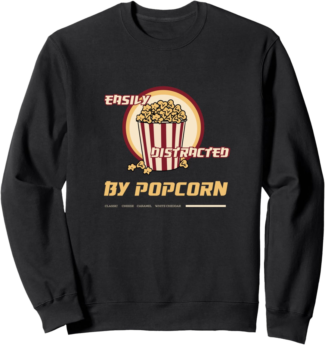 Abgelenkt durch Popcorn Ironisches Zitat Popcorn und Filme Sweatshirt