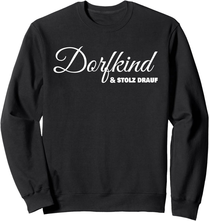 Dorfkind Bauernkind Farmer Bauern Spruch Sweatshirt