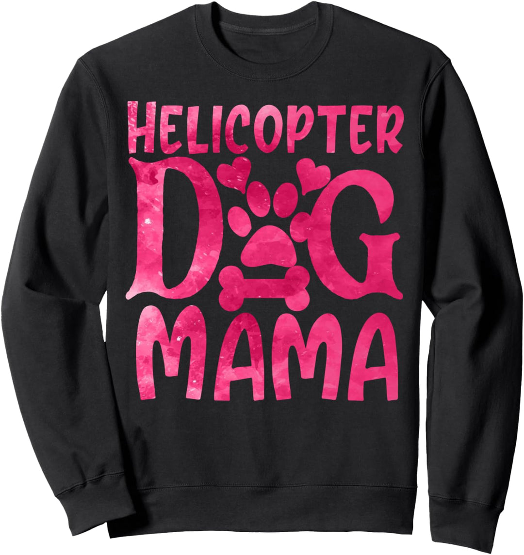 hubschrauber hund mama Sweatshirt
