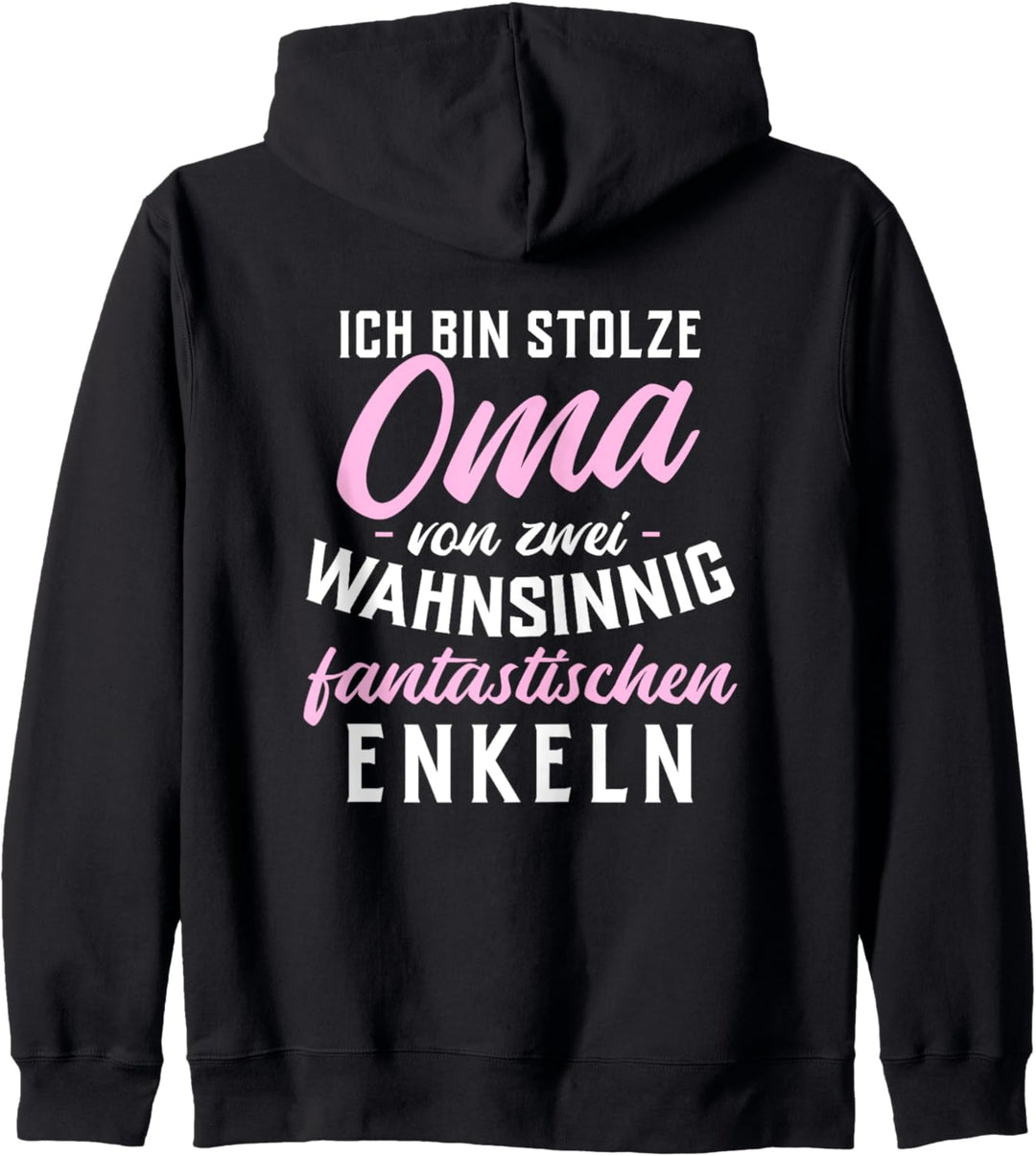 Ich bin stolze Oma von zwei wahnsinnig fantastischen Enkeln Kapuzenjacke