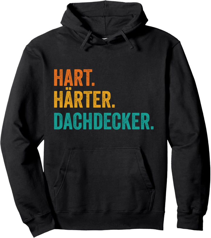 Dachdecker Pullover Hoodie