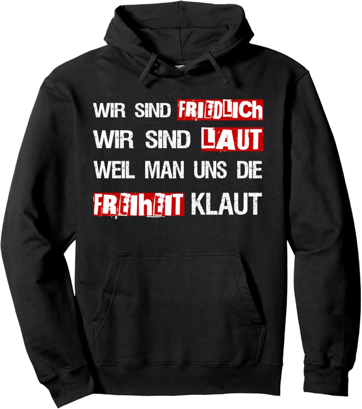 Frieden Freiheit keine Diktatur Protest Widerstand Statement Pullover Hoodie