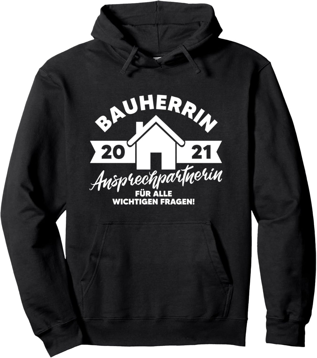 Damen Bauherrin 2021 Geschenk Hausbau Richtfest Bauherr Haus Pullover Hoodie