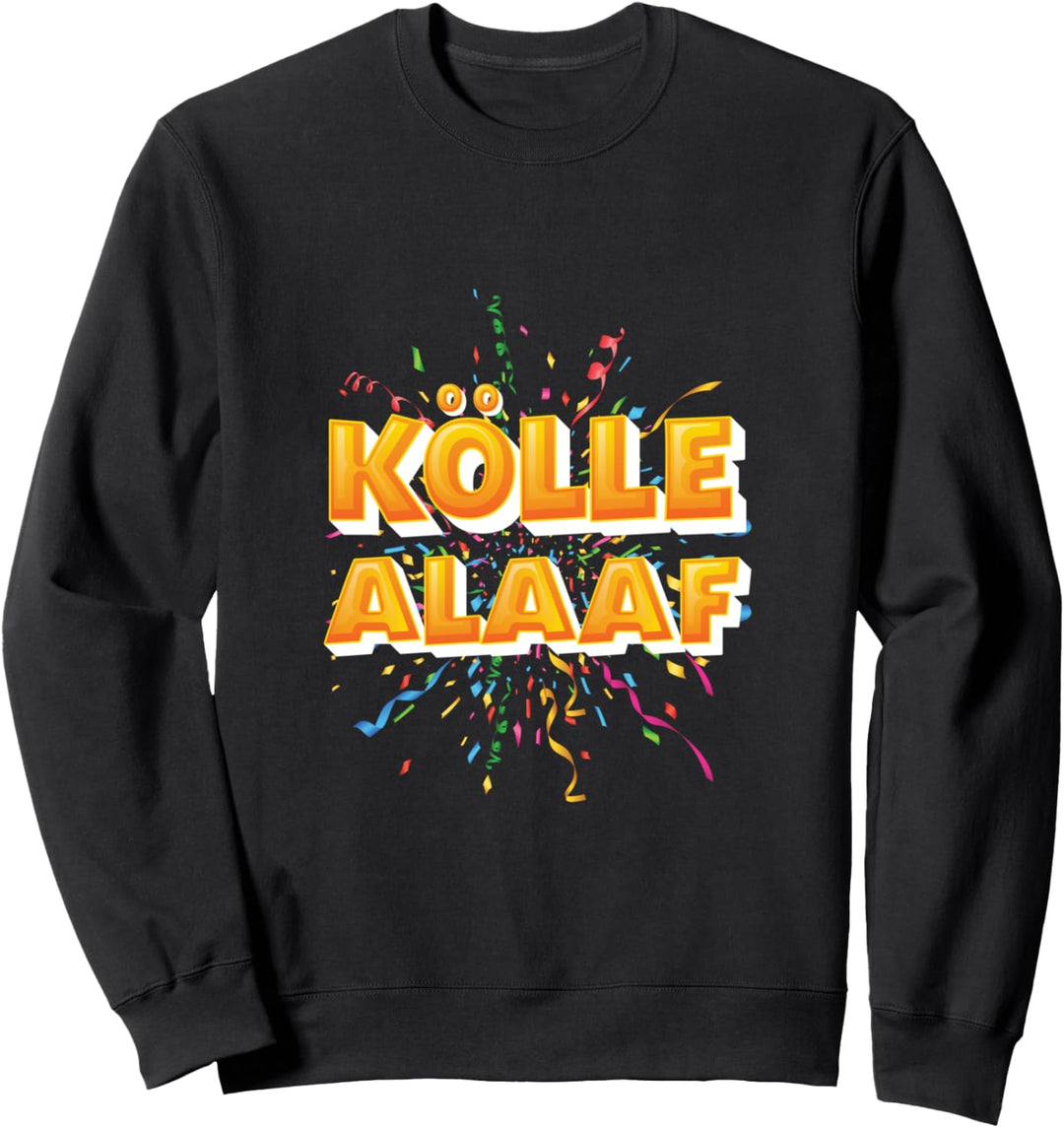 Kölle Alaaf mit bunten Luftschlangen und Konfetti Sweatshirt
