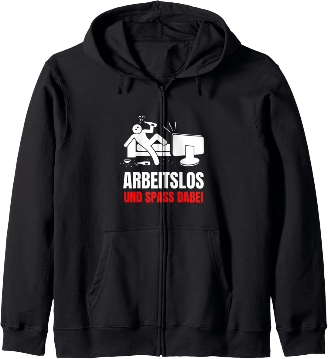 Arbeitslos Und Spass Dabei Faulenzen Kapuzenjacke