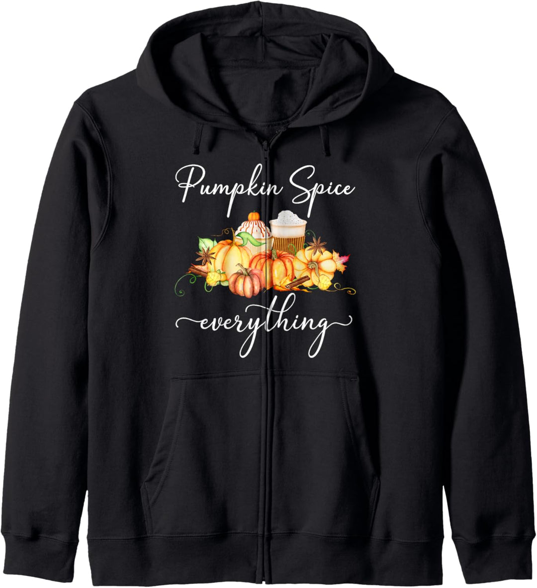 Pumpkin Spice Everything Kürbis-Gewürz Lustiges Herbst Kapuzenjacke