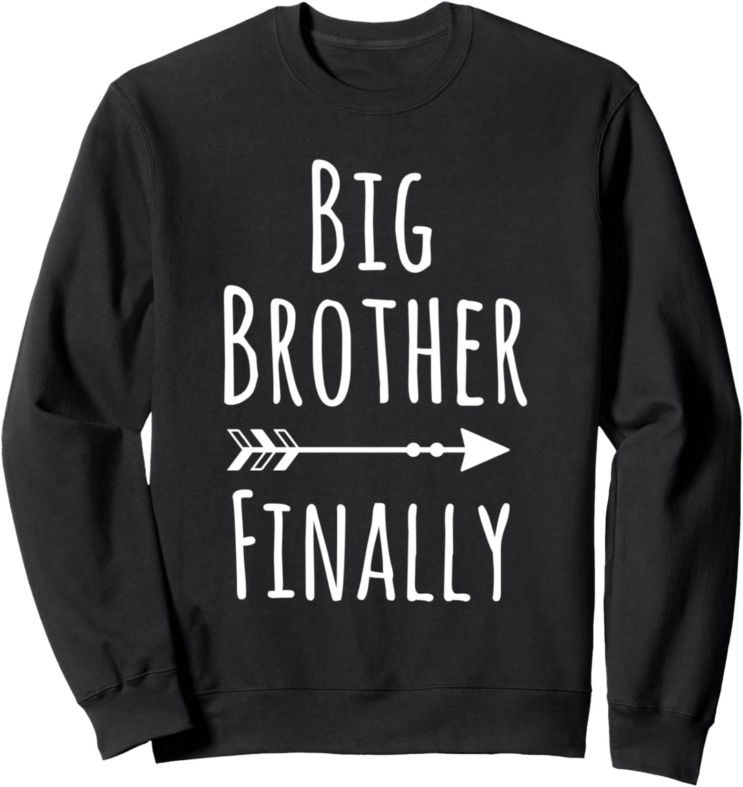 Big Brother Endlich Geschwister Ankündigung Lustig Sweatshirt
