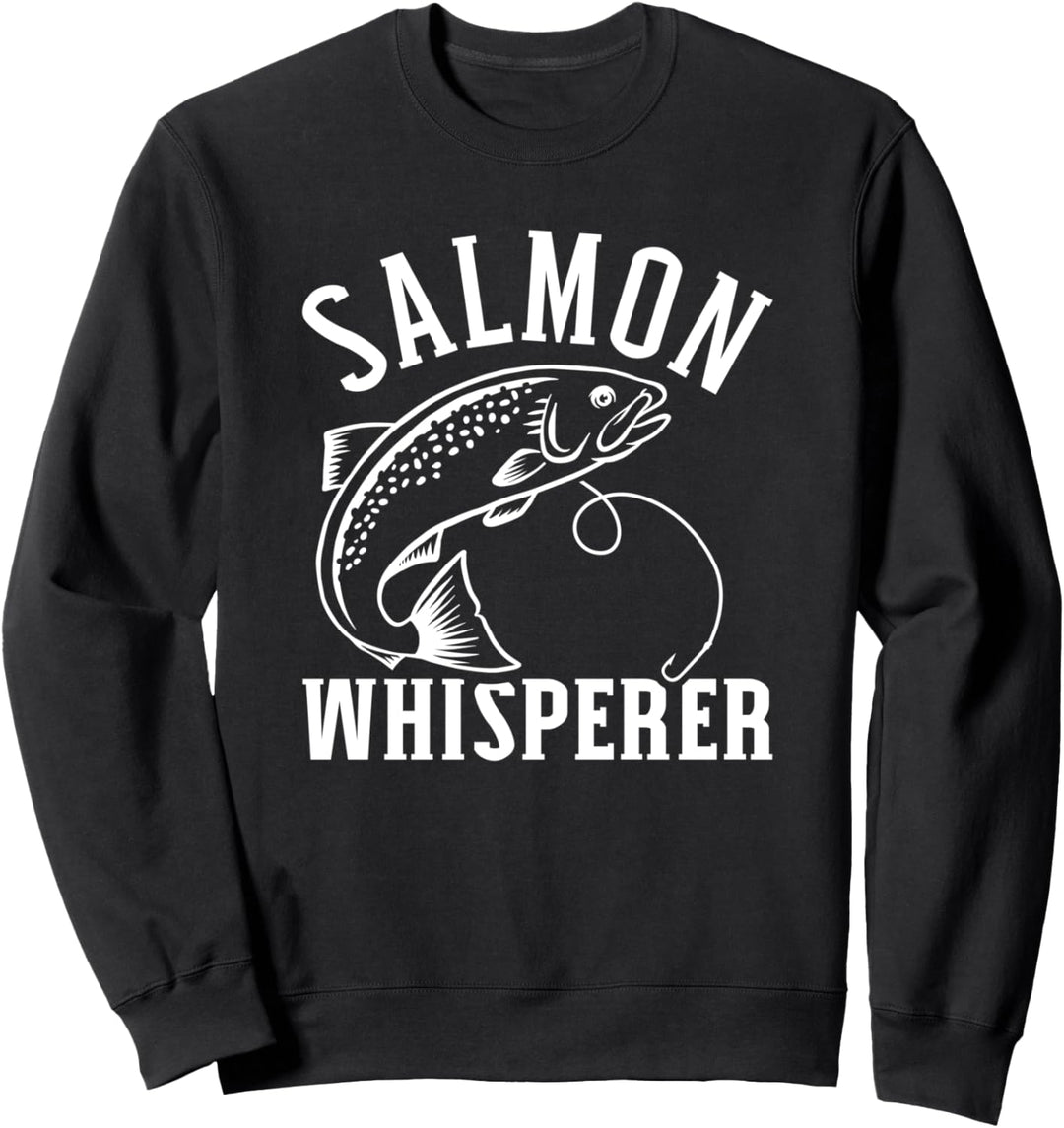 Lachs Angeln Salmon Whisperer Sweatshirt