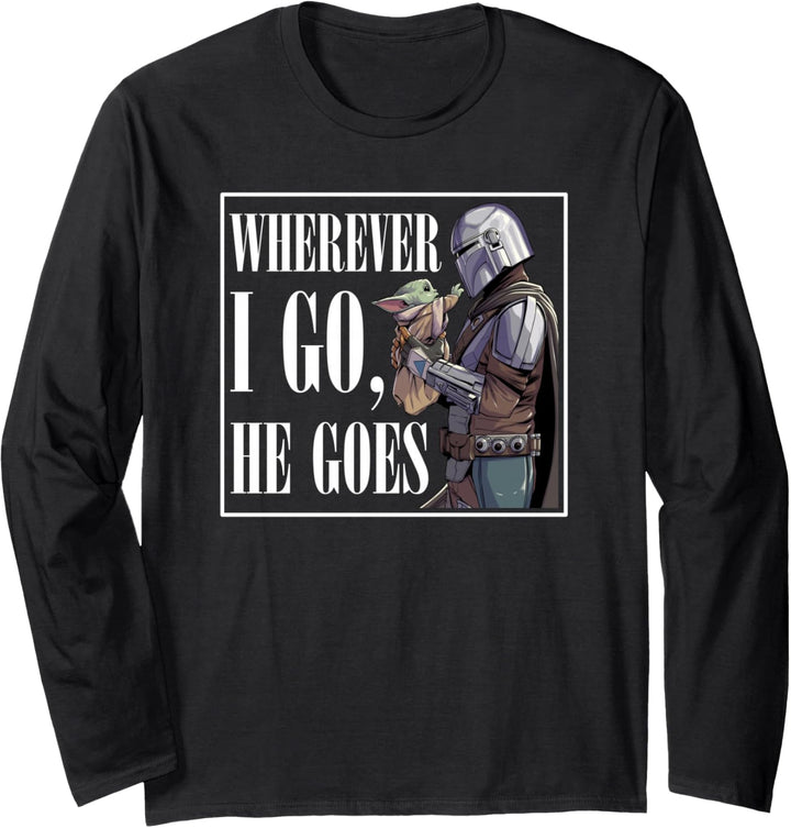 Star Wars The Mandalorian Season 2 Wherever I Go He Goes Langarmshirt