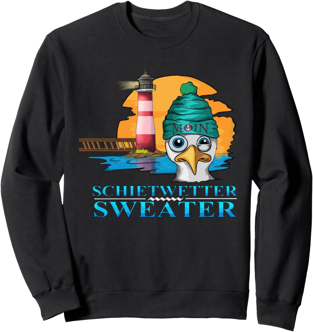 Norddeutsche Schietwetter Plattdeutsch Meer Möwe Leuchtturm Sweatshirt