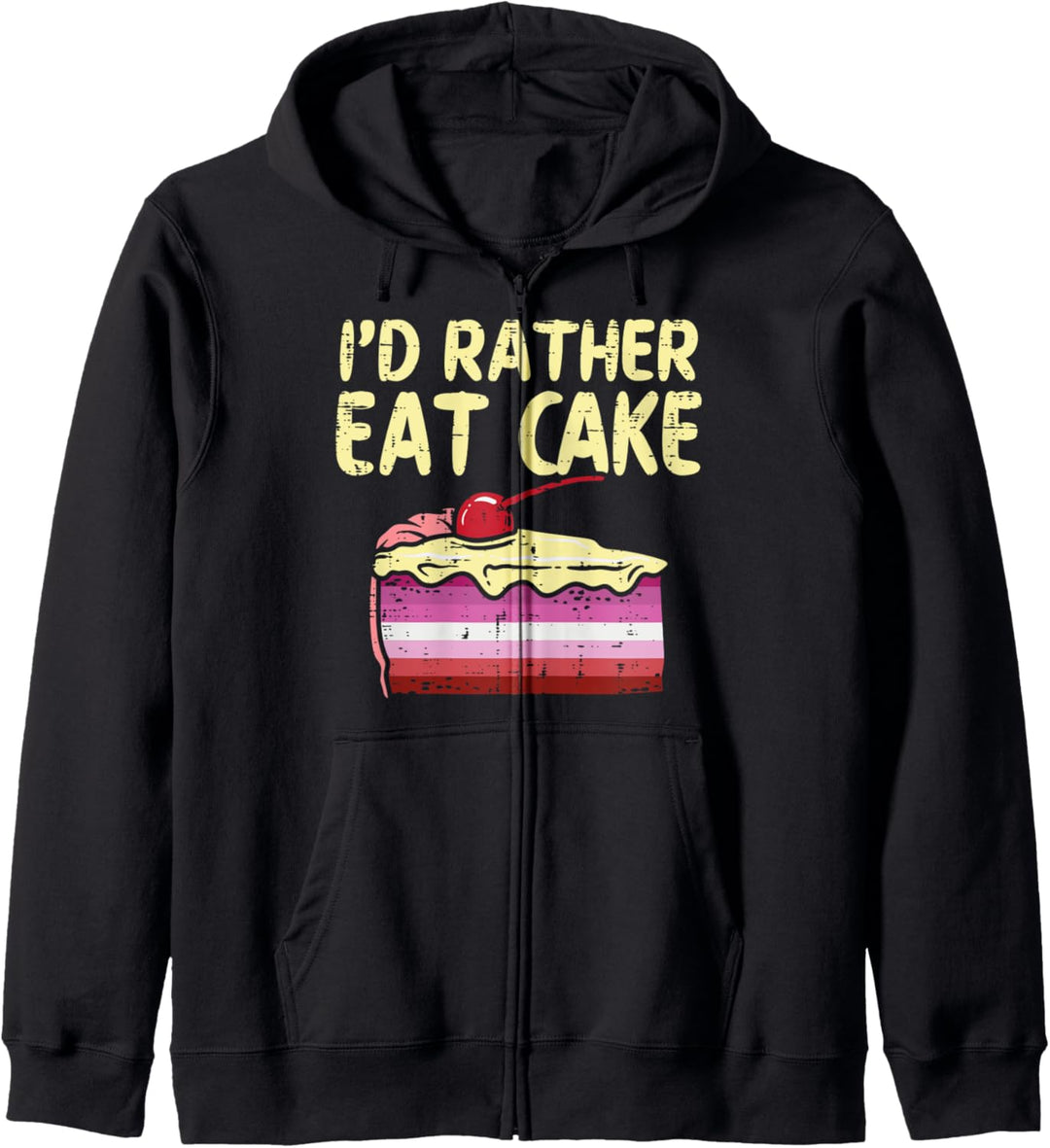 I'd Rather Eat Cake LGBT Lesbian Flag Gay Pride Women Kapuzenjacke