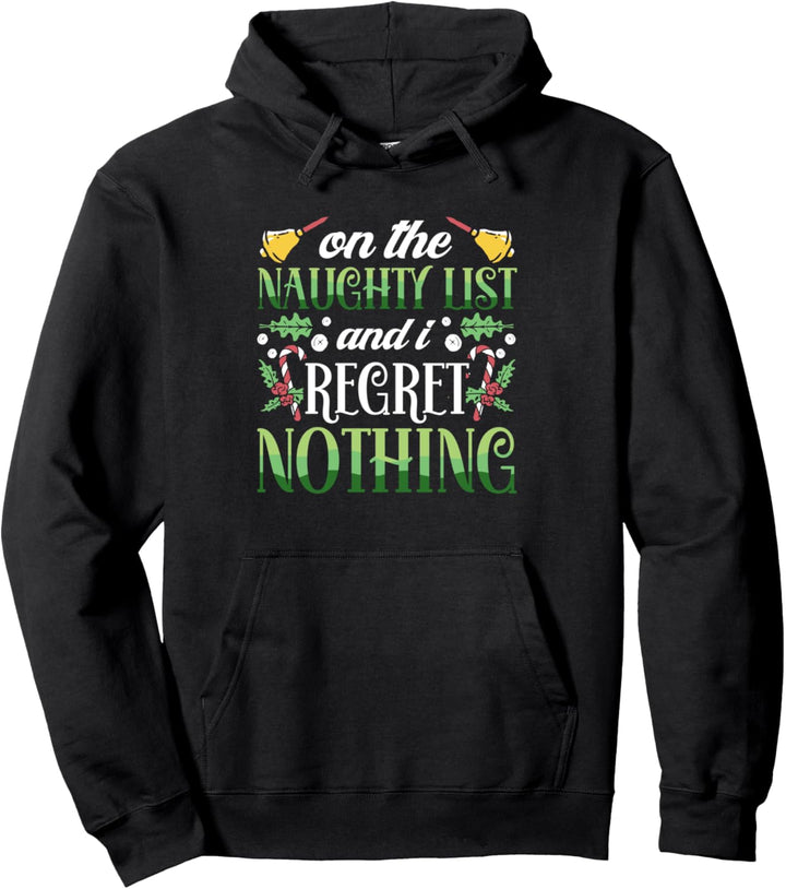 Naughty List Funny Xmas Sarcastic Laughing Santa Christmas Pullover Hoodie