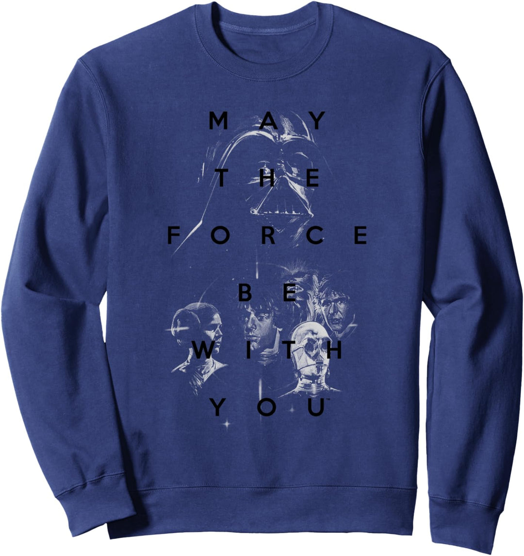 Star Wars Group Shot Behind May The Force Be With You Sweatshirt