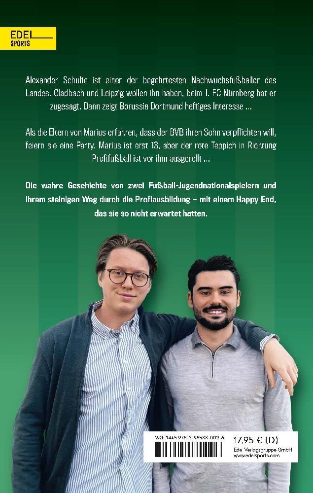 Die Jahrtausendtalente. Wie zwei junge Fussballer ihren grossen Traum lebten: Die wahre Geschichte v