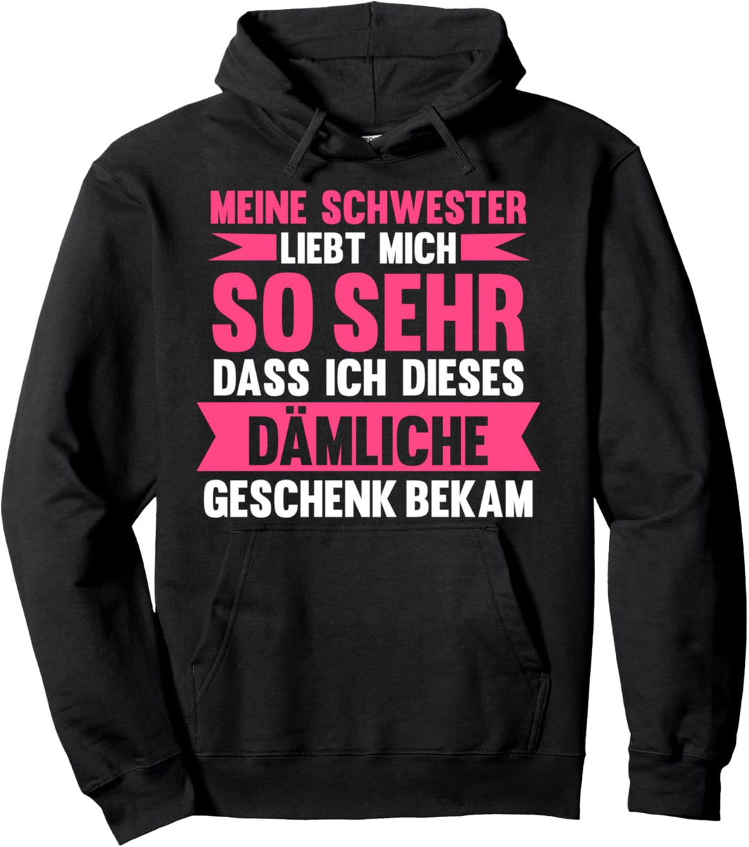 Geschwister Schwester Pullover Hoodie
