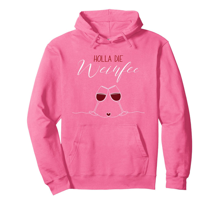 Wein Vino Geschenkidee - Holla die Weinfee Pullover Hoodie