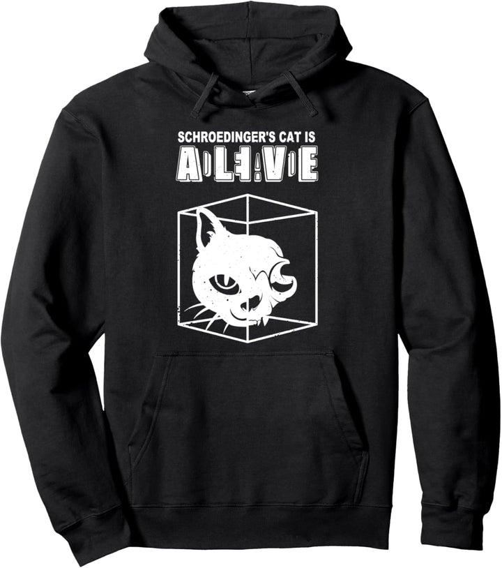 Schroedingers Cat Is Dead - Alive | Schrödingers Katze Pullover Hoodie